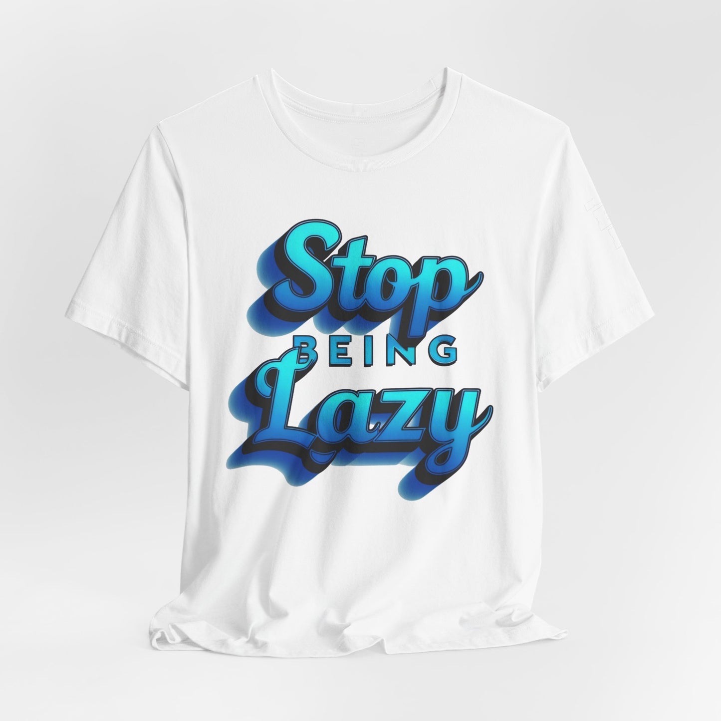 STOP BEING LAZY "BLUE SPLASH"  T-SHIRT