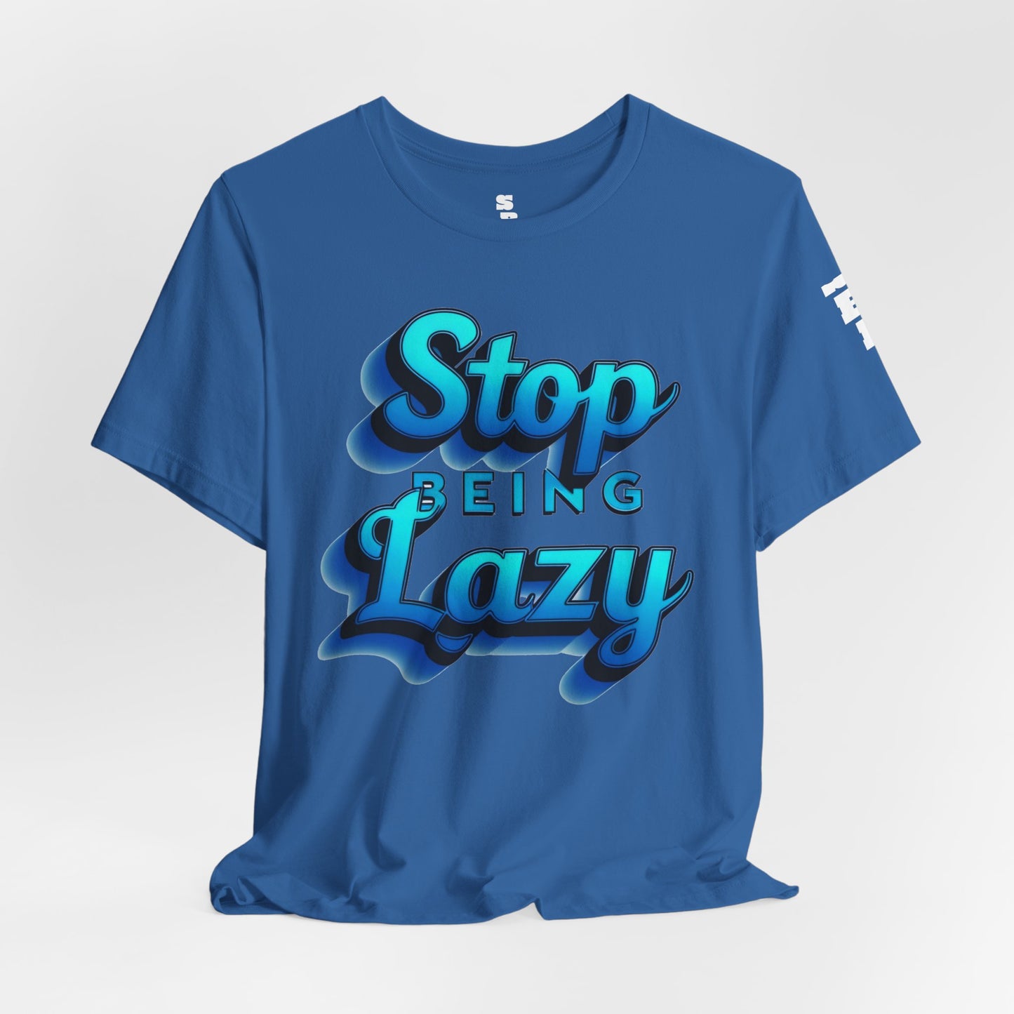 STOP BEING LAZY "BLUE SPLASH"  T-SHIRT