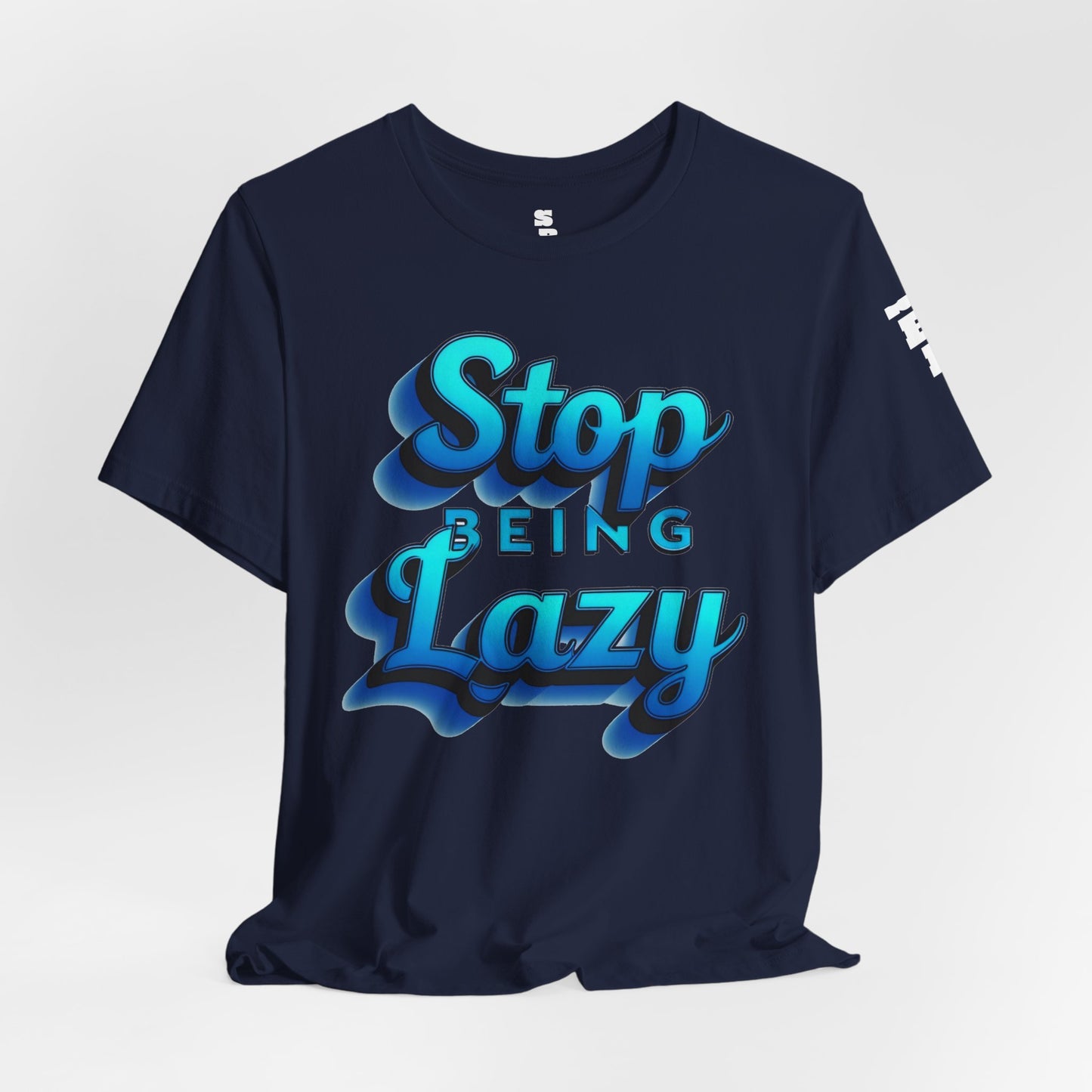 STOP BEING LAZY "BLUE SPLASH"  T-SHIRT