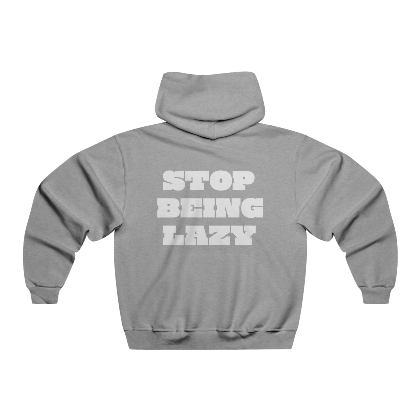 STOP BEING LAZY "HUSTLE HOODIE"