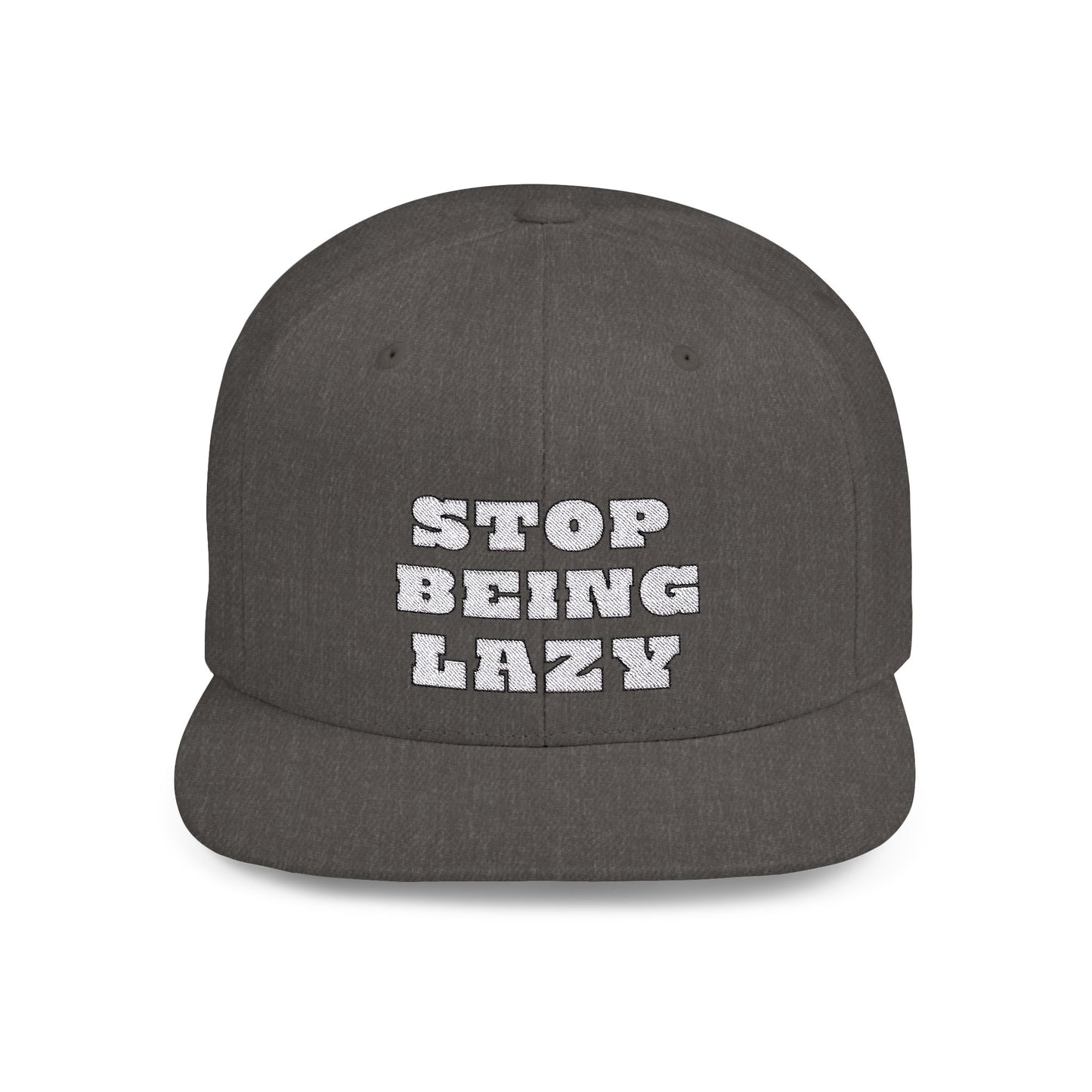 STOP BEING LAZY "HUSTLE CAP"